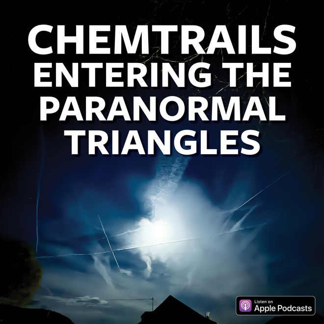 Chemtrails Entering The Paranormal Triangle