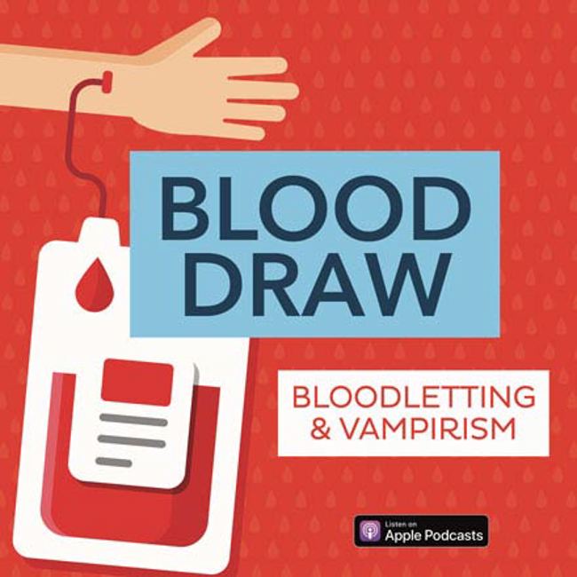 Blood Draw: Bloodletting & Vampirism