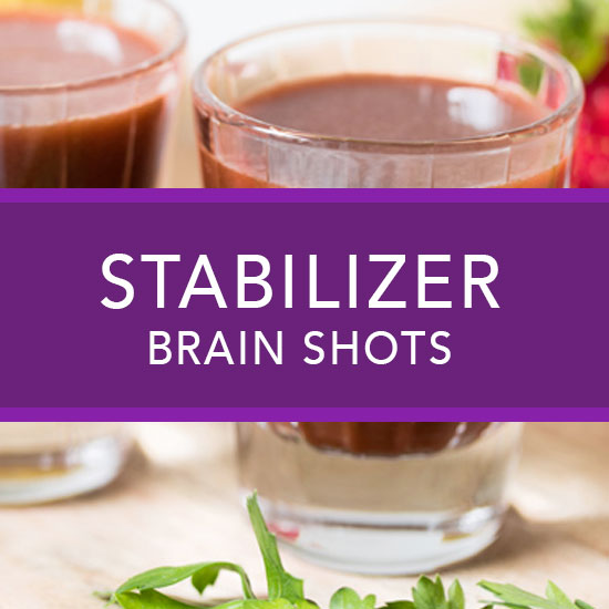 Stabilizers Brain Shots