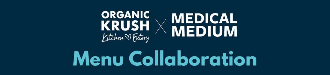 Medical Medium and Organic Krush Collaboration